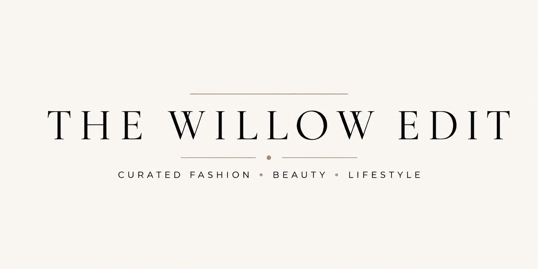 The Willow Edit